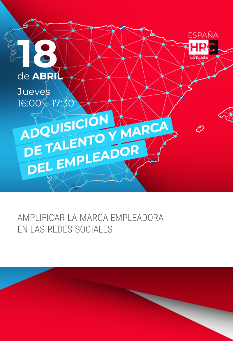 Immagine dell'evento: HRC La Plaza - Amplificar la marca empleadora en las Redes Sociales